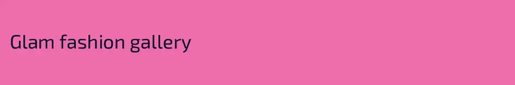 Glam fashion gallery 